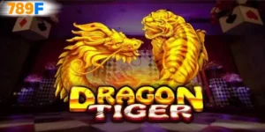 Rồng hổ 789F
