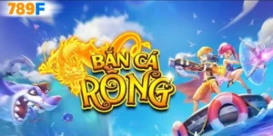 Bắn Cá Rồng