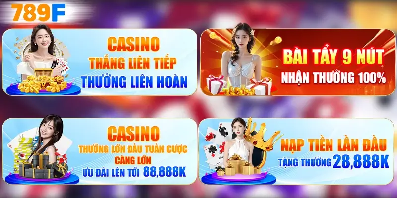 Điểm qua các khuyến mãi casino cực hot tại nhà cái 789F Điểm qua các khuyến mãi casino cực hot tại nhà cái