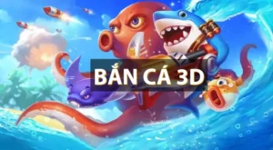 bắn cá 3D