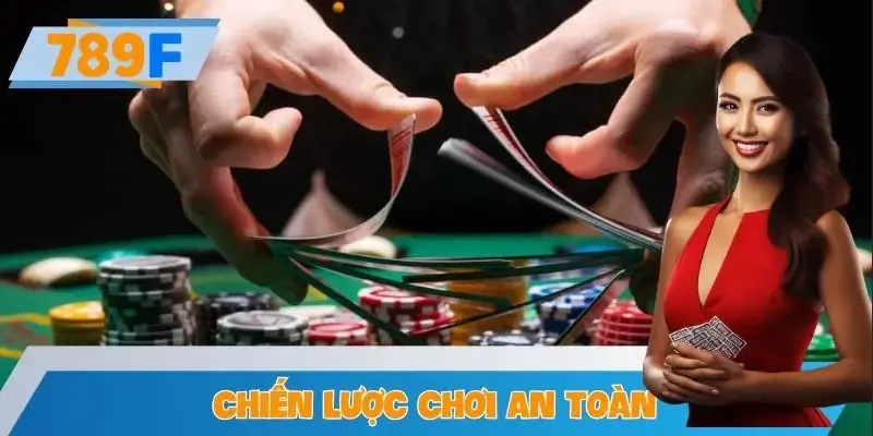 Xây dựng chiến lược chơi đáp ứng tiêu chí an toàn